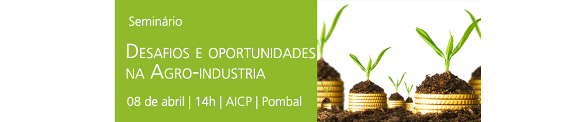 Seminário “Desafios e Oportunidades da Agroindústria”